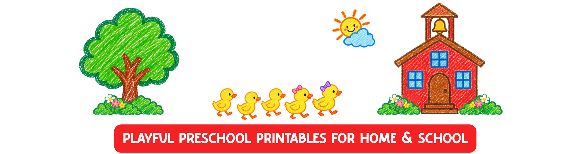 Home 1 Five little yellow ducks walking toward a red schoolhouse with a green tree, flowers, sun, and the words “Playful Preschool Printables for Home & School.”